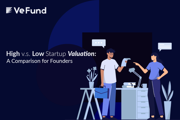 High v.s. Low Valuation: A Comparison for Founders