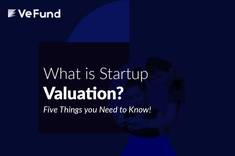 What is Startup Valuation? Five Things you Need to Know