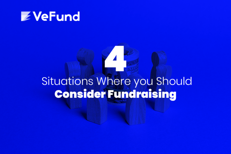 Four Situations Where you Should Consider Fundraising