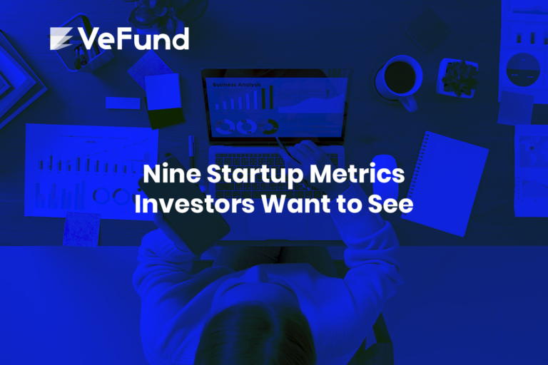 Nine Startup Metrics Investors Want to See